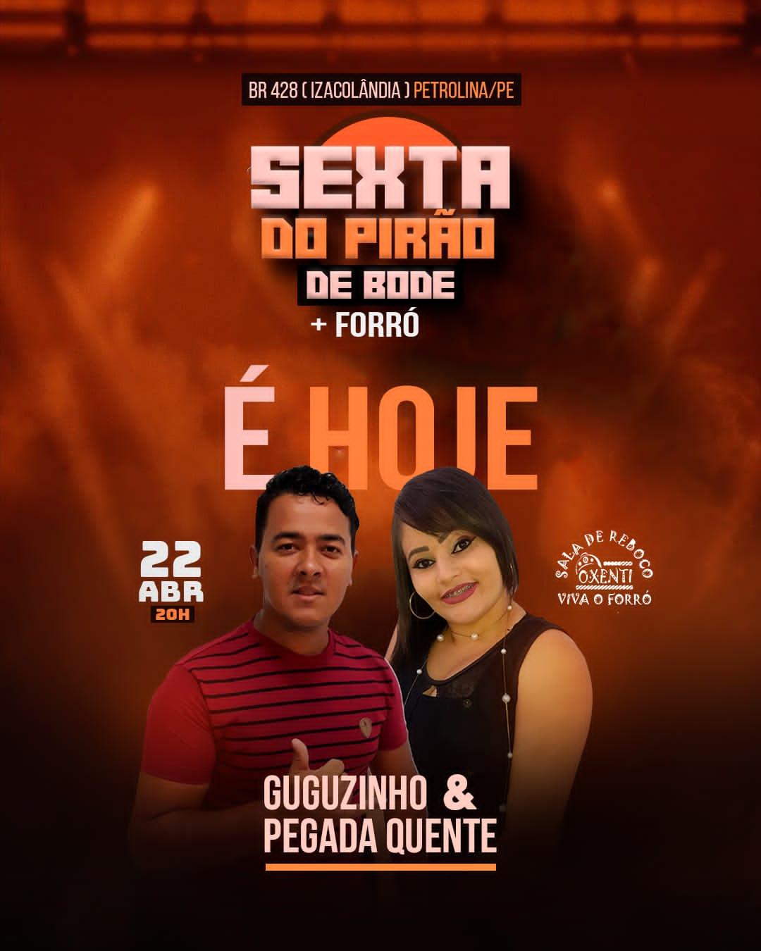 IMPERDÍVEL: Sala de Reboco Ôxenti realizará hoje 'Sexta do Pirão de Bode + Forró', com Guguzinho & Pegada Quente