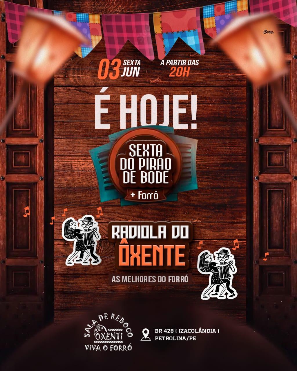 É HOJE: Sala de Reboco Ôxenti promove 'Sexta do Pirão de Bode + Forró'