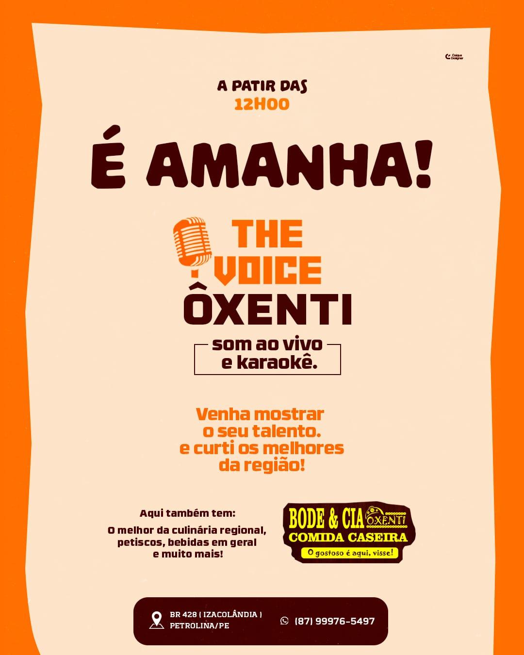 Amanhã (31) é dia de 'The Voice Ôxenti' no Restaurante Bode & Cia Ôxenti