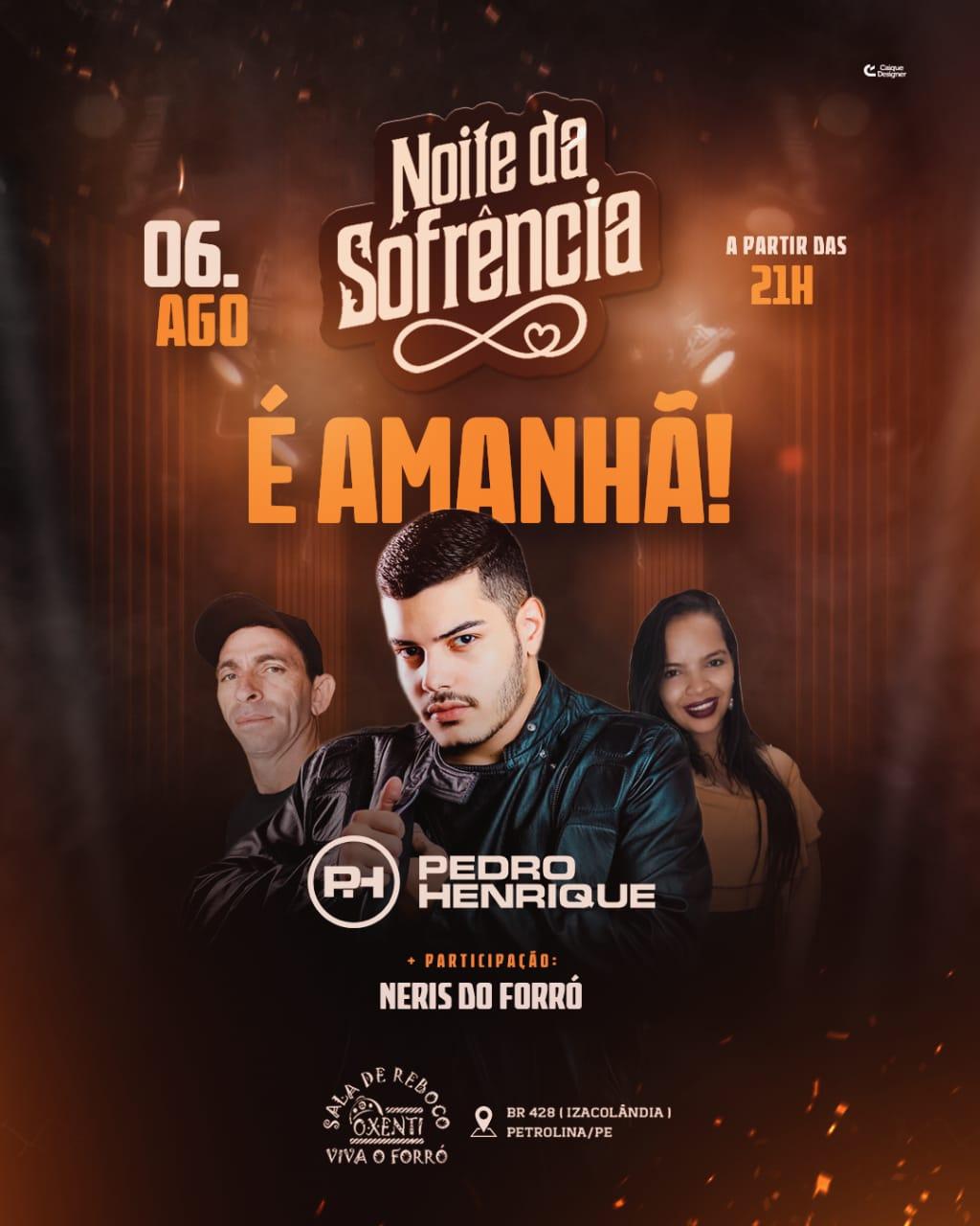 É AMANHÃ: Sala de Reboco Ôxenti promove 'Noite da Sofrência' com Pedro Henrique e Neris do Forró