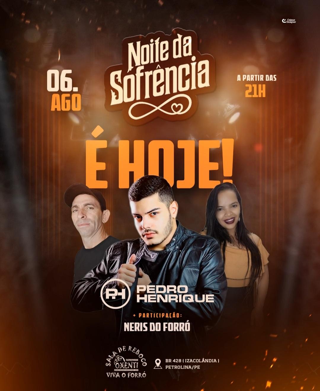 É HOJE: Sala de Reboco Ôxenti promove 'Noite da Sofrência' com Pedro Henrique e Neris do Forró