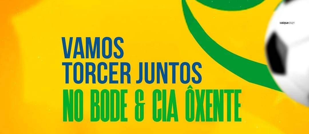 Copa do Mundo: Junte sua turma e venha torcer pela Seleção Brasileira no Restaurante Bode e Cia Ôxenti